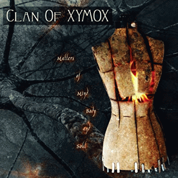 Clan Of Xymox : Matters of Mind, Body & Soul
